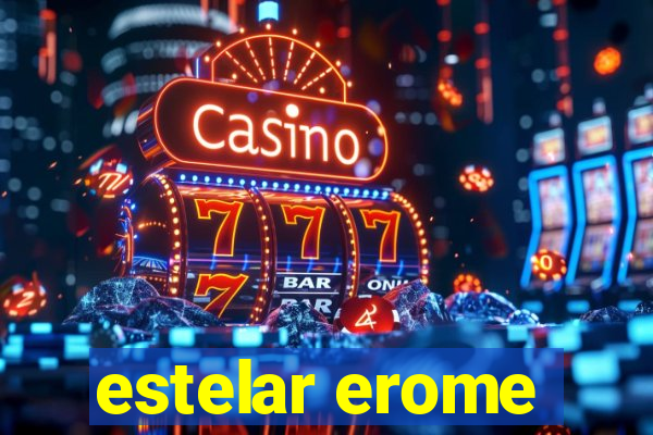 estelar erome